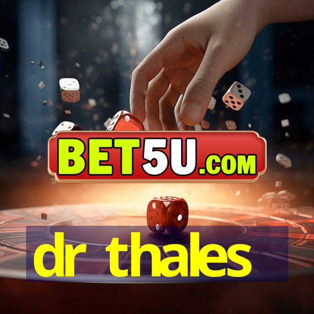 dr thales